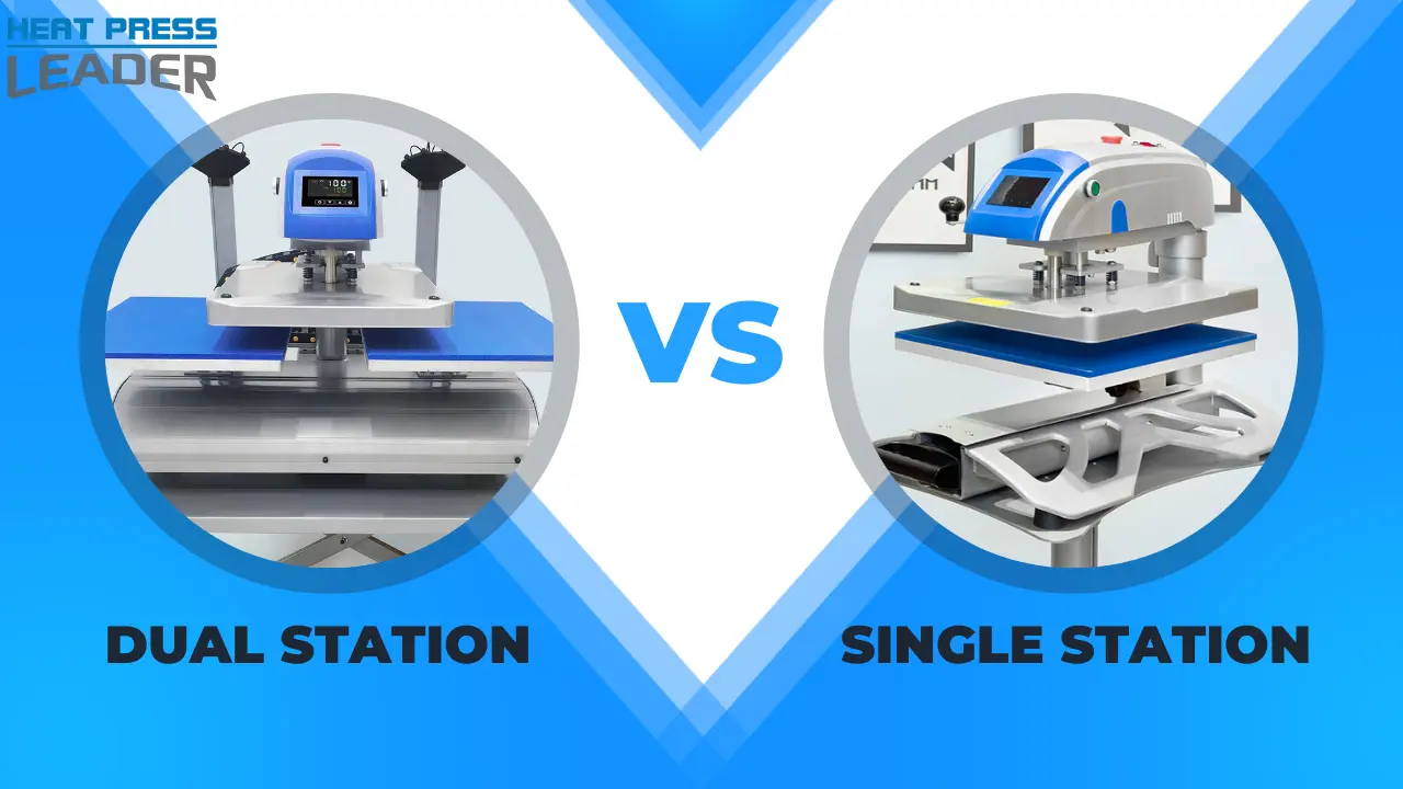 Heat Press Station Selection Guide: How to choose between single and double stations?